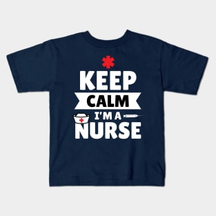 Keep Calm I'm A Nurse Trust Me Cute Funny Gift Kids T-Shirt